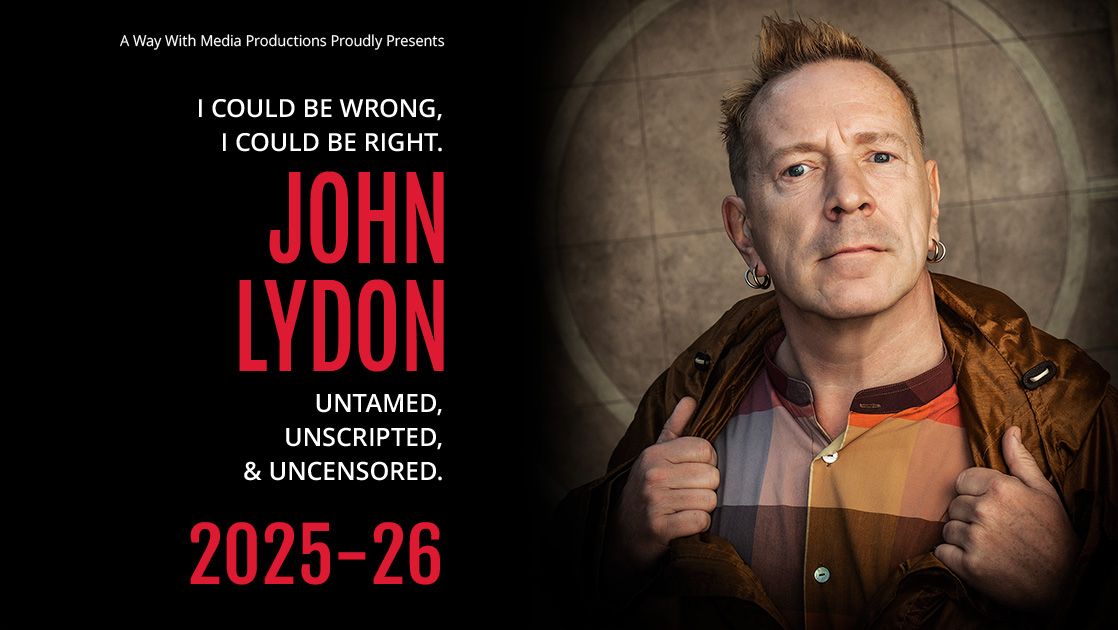 John Lydon - I Could Be Wrong, I Could Be Right - Q&A Tour 2025-26