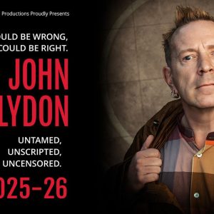 John Lydon - I Could Be Wrong, I Could Be Right - Q&A Tour 2025-26