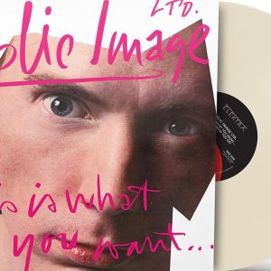This is What You Want, This is What You Get.. vinyl re-issue